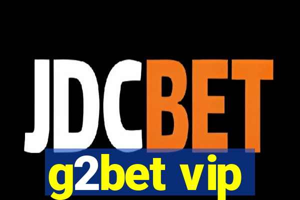 g2bet vip